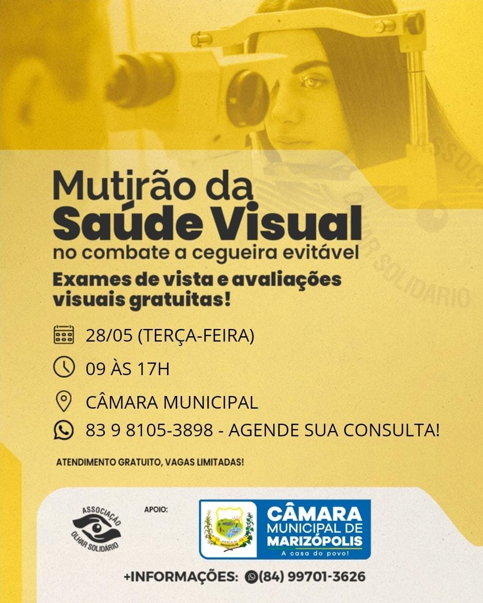 A ONG Olhar Solidário, com o apoio da Câmara Municipal de Vereadores, promoverá no dia 28 de Maio (Terça-feira), o I MUTIRÃO DA SAÚDE VISUAL em Marizópolis.